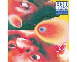 Various Artists - Echo Neuklang (Neo-Kraut-Sounds 1981-2023) (2 LP)