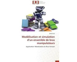 Omn.Univ.Europ.- Mod�lisation Et Simulation D Un Ensemble de Bras Manipulateurs