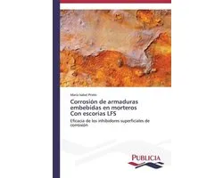 Corrosión de armaduras embebidas en morteros Con escorias LFS