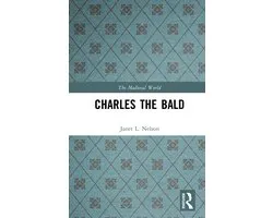 The Medieval World- Charles The Bald