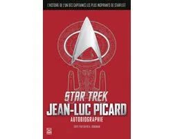 Ynnis Romans - Star Trek : Autobiographie de Jean-Luc Picard
