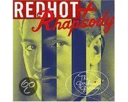 Red Hot + Rhapsody: The Gershwin Groove