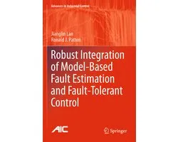Robust Integration of Model Based Fault Estimation and Fault Tolerant Control