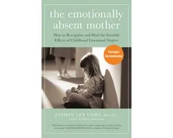 The Emotionally Absent Mother