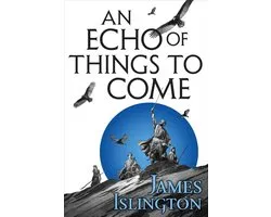 Licanius Trilogy-An Echo of Things to Come