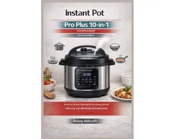 Instant Pot Pro Plus 10-in-1 Schnellkochtopf - Benutzerhandbuch