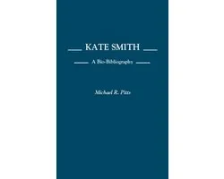 Bio-Bibliographies in the Performing Arts- Kate Smith