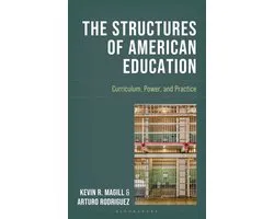The Structures of American Education: Curriculum, Power, and Practice
