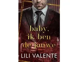 Verboden billionaires 4 - Baby, ik ben de jouwe
