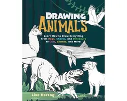 Drawing Animals: Learn How to Draw Everything from Dogs, Sharks, and Dinosaurs to Cats, Llamas, and More!