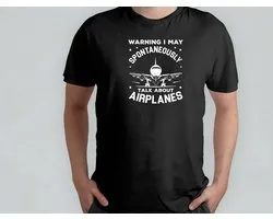WARNING I MAY SPONTANEOUSLY TALK ABOUT AIRPLANES - T Shirt - PilotLife - AviationLovers - FlyHigh - PilotDreams - PilotenLeven - VliegHoog - PilootDromen - CockpitUitzicht
