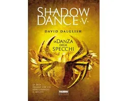 Shadowdance (versione italiana) 5 - Shadowdance V - La danza degli specchi