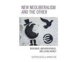New Neoliberalism and the Other