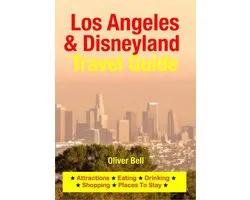 Los Angeles & Disneyland Travel Guide