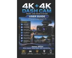 4K+4K Dash Cam Front and Rear USER GUIDE: The Complete Step-by-Step Setup, Optimization, and Troubleshooting for Your All-in-One 4K Car Security Syste