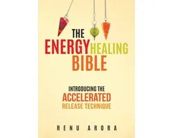 The Energy Healing Bible