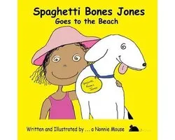 Spaghetti Bones Jones Goes to the Beach