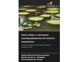 Ciclo vitale e variazioni morfoanatomiche di Victoria amazonica