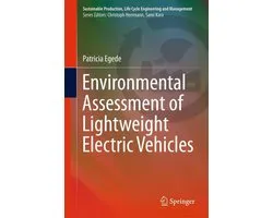 Sustainable Production, Life Cycle Engineering and Management - Environmental Assessment of Lightweight Electric Vehicles