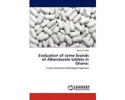 Evaluation of some brands of Albendazole tablets in Ghana
