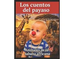 Los cuentos del payaso - Animales de la Sabana Africana