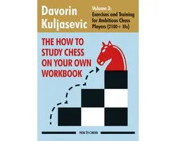 The How to Study Chess on Your Own Workbook Volume 3