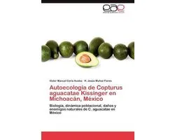 Autoecologia de Copturus Aguacatae Kissinger En Michoacan, Mexico