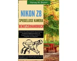 Nikon Z8 Spiegellose Kamera Benutzerhandbuch