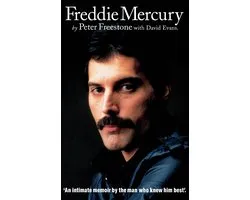Freddie Mercury: An Intimate Memoir by the Man who Knew Him Best