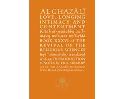 Al-Ghazali On Love, Longing, Intimacy & Contentment