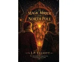 The Magic Mirror of the North Pole