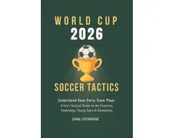 World Cup 2026 Soccer Tactics