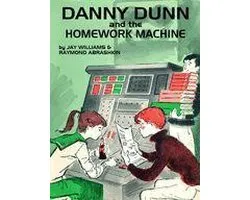 Danny Dunn and the Homework Machine