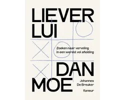 Liever lui dan moe