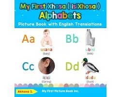 Teach & Learn Basic Xhosa ( Isixhosa ) Words for C- My First Xhosa ( isiXhosa ) Alphabets Picture Book with English Translations