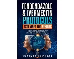 Fenbendazole & Ivermectin Protocols Explained for Seniors