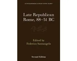 LACTOR Sourcebooks in Ancient HistorySeries Number 7- Late Republican Rome, 88–31 BC