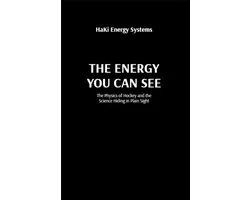 HaKi Energy Trilogy 1 - THE ENERGY YOU CAN SEE