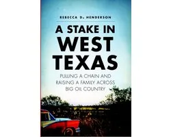 A Stake in West Texas