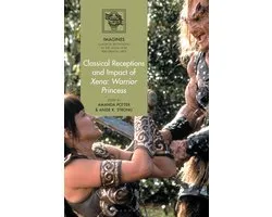 IMAGINES – Classical Receptions in the Visual and Performing Arts- Classical Receptions and Impact of Xena