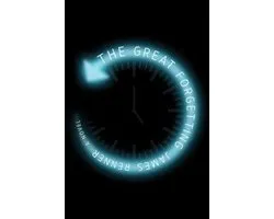 The Great Forgetting