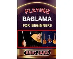 Playing Baglama for Beginners