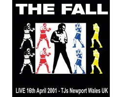 The Fall - Live 16th April 2001 - TJs Newport Wales UK (2 LP)