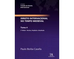 Tratado de Direito Internacional 4 - Direito Internacional no Tempo Medieval