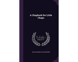 A Chapbook for Little Chaps
