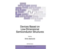 Devices Based on Low-Dimensional Semiconductor Structures