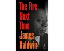 The Fire Next Time