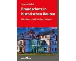 Brandschutz in historischen Bauten