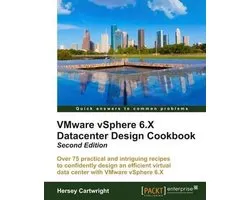 VMware vSphere 6.x Datacenter Design Cookbook -