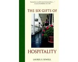 The Six Gifts of Hospitality